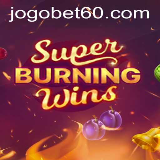 Exploring the Thrill of SuperBurningWins with bet60 PH Login